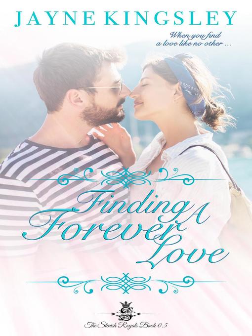 Title details for Finding a Forever Love by Jayne Kingsley - Available